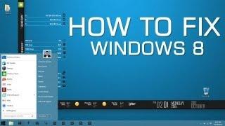 How to Fix Windows 8 | Start Menu | Desktop