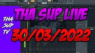 LIVE 30/03/2022 [THA SUPREME LIVE]