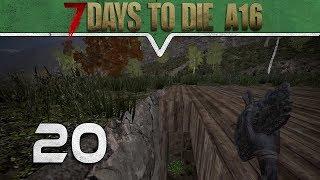 Keine Minute zu früh  7 DAYS TO DIE A16 Deutsch #020   German Gameplay