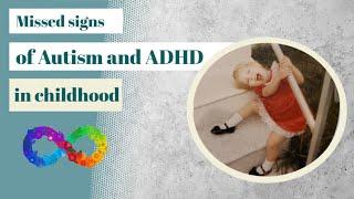 Missed signs of Autism & ADHD in childhood