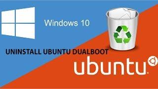 How to uninstall ubuntu from windows 10 (DUAL BOOT)