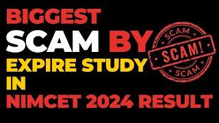 Biggest Scam BY EXPIRE STUDY in NIMCET 2024