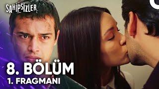 Sahipsizler 8. Bölüm 1. Fragmanı | İlk Öpücük!