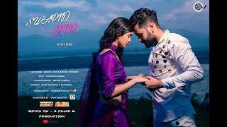 SWAPNO JENO - COVER MUSIC VIDEO|SAAT PAKE BANDHA|SRISHTI & DEPENDRA | FEATURING - SAGNIK & BARSHA .