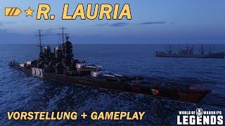 R. LAURIA - Vorstellung und erstes Gameplay - World of Warships Legends