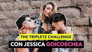 THE TRIPLETZ CHALLENGE con JESSICA GOICOECHEA - Diva Edition