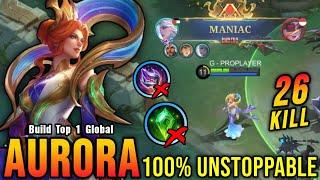 26 Kills + MANIAC!! Aurora Zodiac Skin with Unstoppable Buidl!! - Build Top 1 Global Aurora ~ MLBB