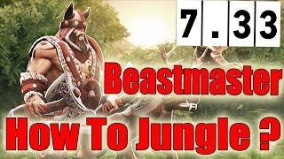 DoTa 2 How To Jungle Beastmaster Patch 7.33 fast aghanim