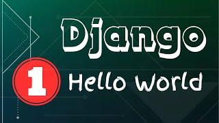 Django 1: Hello World in Django | Django for Beginners by Mayank Gupta | Code House