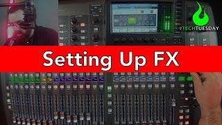 X32 Effects Setup - #AscensionTechTuesday - EP025