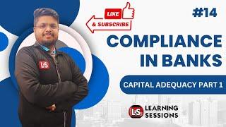 Capital Adequacy | Compliance In Banks | Part 1 | Module C |  Unit 5 #14