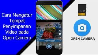 Cara Agar Video Open Camera Tersimpan pada Memori Eksternal