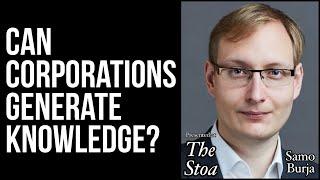 Can Corporations Generate Knowledge? - The Stoa