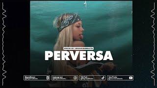 "PERVERSA" Bad Bunny Type Beat x Trap Latino 2024