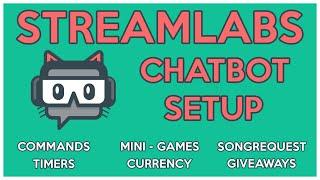 Streamlabs Chatbot Twitch Setup | Currency, Commands, Mini-Games, and Ranks | Chatbot Tutorial 2020