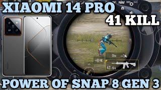 XIAOMI 14 PRO PUBGM  || 41K1LL || FPS TEST & BATTERY DRAIN || POWER OF SNAP 8 GEN 3