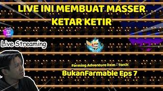 Bukan Farmable Episode 7 | Adventure Item - Torch | Arman | LIVE GROWTOPIA JURNAL SI GENDUT