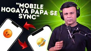 Papa Ke Phone Se Sync Ho Gaya | RJ Naved