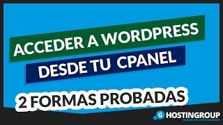  Como ACCEDER a WORDPRESS desde cPanel  [2 FORMAS INFALIBLES]