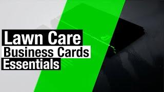 Lawn Care Business Card Essentials!