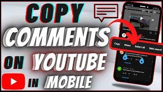 How To Copy Comments On Youtube Mobile Phone