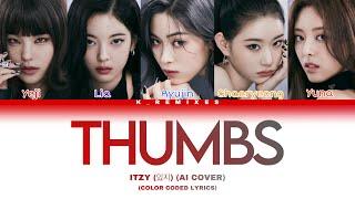 [AI COVER] How would ITZY sing THUMBS (SABRINA CARPENTER) | Color coded lyrics + Line distribution