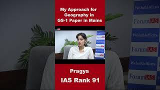 My Approach for Geography in GS -1 Paper in Mains | Pragya | IAS Rank -91 | #shorts