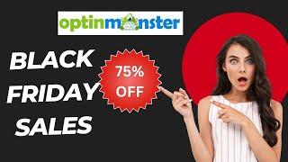 Get up to 9 Months Free!: OptinMonster Black Friday Deals 2024