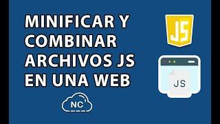 COMO MINIFICAR Y UNIR ARCHIVOS JAVASCRIPT EN UNA WEB