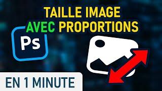 Redimensionner une image en gardant les proportions sur Photoshop
