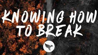 Last Heroes & RUNN - Knowing How To Break (Lyrics)