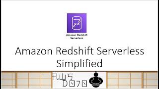 AWS Tutorials - Amazon Redshift Serverless Simplified
