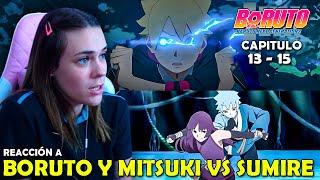 BORUTO Y MITSUKI VS SUMIRE | REACCION A BORUTO POR PRIMERA VEZ  ( 13 - 15 )