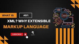 XML EXPLAINED: Why It's Called eXtensible Markup Language!