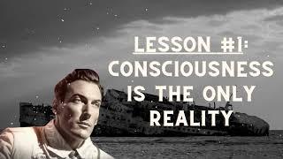 THE INNER LIFE || LESSON #1: Consciousness Is The Only Reality