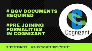 Background Verification in Cognizant | Required Documents | Pre-joining Formalities