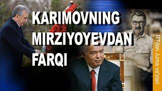 Karimovning Mirziyoyevdan farqi - RTdan va'z