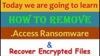 Remove .Access File Virus/.Access Ransomware (+Recover Files)