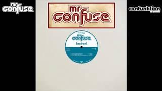 01 Mr Confuse - Imovel [Confunktion Records]