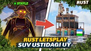 #RUST - SUVNI USTIDA uy QURDIK / #STAYLzy