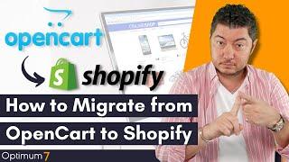 How to Migrate from OpenCart to Shopify (2021 / 2022 Complete Guide for eCommerce Migration)