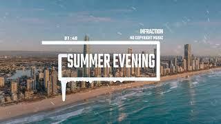 Upbeat Travel Event by Infraction [No Copyright Music] / Summer Evening