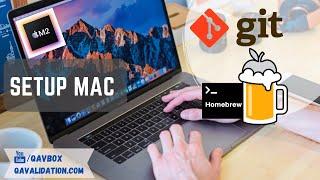 Setup Mac laptop - Homebrew & git | M1 | M2 PRO MAX