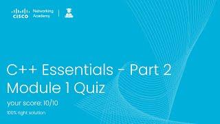 C++ Essentials - Part 2 :: Module 1 Quiz | CISCO NETACAD CPPE2 2023 #cisco #vu #module1