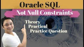 Tutorial#57 How to use  Not null Constraint in Oracle SQL Database| Not Null Constraint in SQL