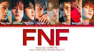 Stray Kids 'FNF' Lyrics (스트레이 키즈 FNF 가사) (Color Coded Lyrics)