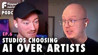 #6 - Studios are Choosing AI Over Artists - Why We Are Pro Artists