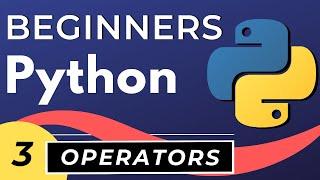 Python Operators for Beginners | Python tutorial