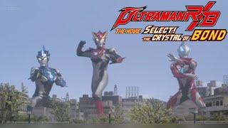 Ultraman Rosso, Blu & Geed vs Bemstar & Gan Q - Ultraman R/B The Movie