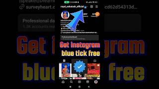 Get instagram blue tick free  || Blue tick on Instagram free | Free mai blue tick kaise le | #insta